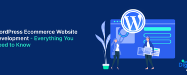 WordPress Ecommerce Website Development - Everything You Need to Know