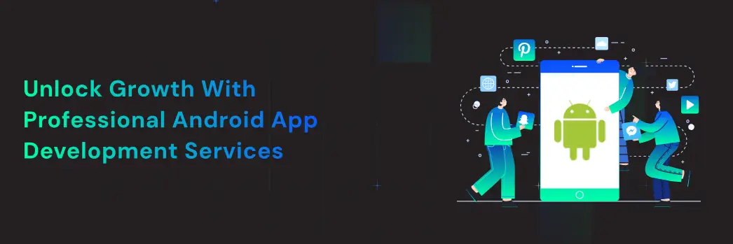 Android app development services