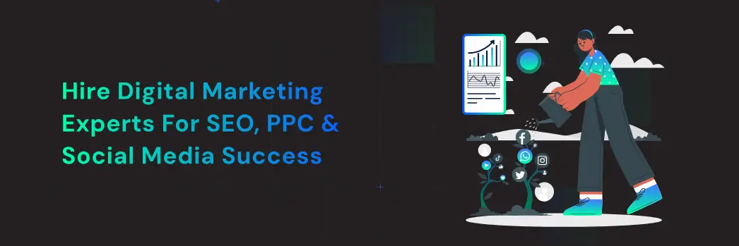 Hire Digital Marketing Experts