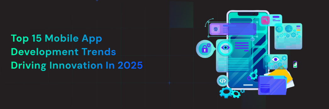 Mobile App Development Trends