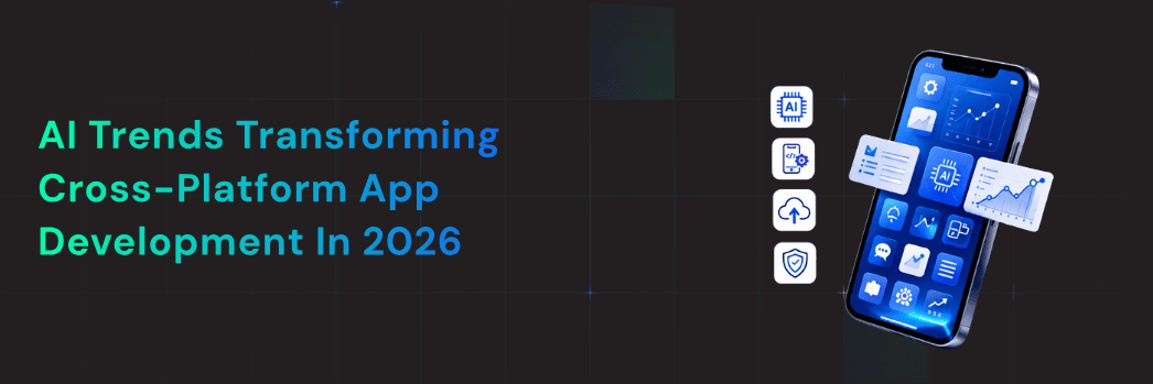 AI Trends Transforming Cross-Platform App Development